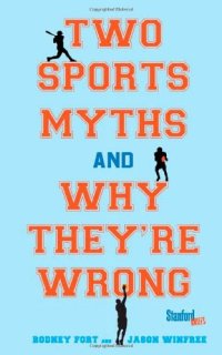 cover of the book Two sports myths and why they're wrong