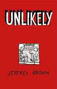 cover of the book Unlikely : a true love story