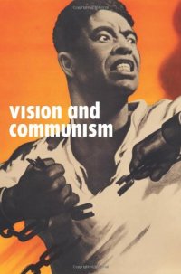 cover of the book Vision and Communism : Viktor Koretsky and dissident public visual culture