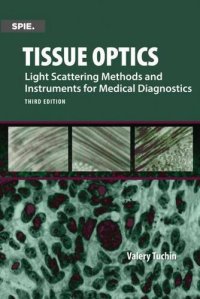 cover of the book Tissue optics : light scattering methods and instruments for medical diagnosis