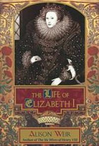 cover of the book The life of Elizabeth I