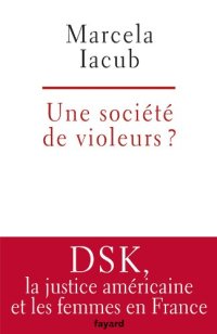 cover of the book Une société de violeurs?