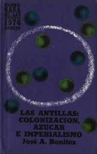 cover of the book Las Antillas: Colonización, azúcar e imperialismo