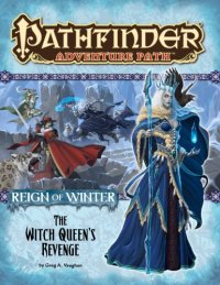 cover of the book Pathfinder Adventure Path #72: The Witch Queen’s Revenge (Reign of Winter 6 of 6)