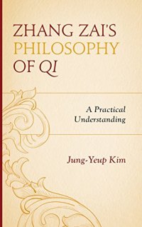 cover of the book Zhang Zai's philosophy of qi : a practical understanding