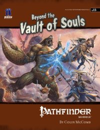 cover of the book Pathfinder Module J5: Beyond the Vault of Souls