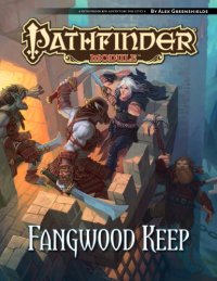 cover of the book Pathfinder Module: Fangwood Keep