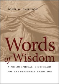 cover of the book Words of wisdom : a philosophical dictionary for the perennial tradition