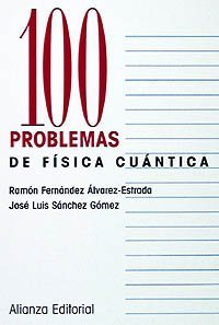 cover of the book 100 problemas de física cuántica