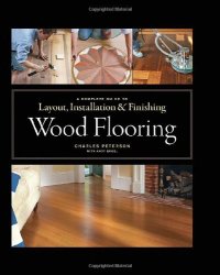 cover of the book Wood flooring : a complete guide to layout, installation & finishing