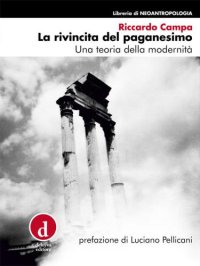 cover of the book La rivincita del paganesimo. Una teoria della modernità