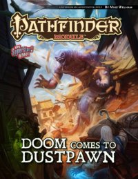 cover of the book Pathfinder Module: Doom Comes to Dustpawn