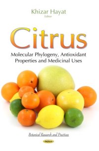 cover of the book Citrus: Molecular Phylogeny, Antioxidant Properties and Medicinal Uses