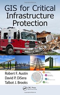 cover of the book GIS for Critical Infrastructure Protection