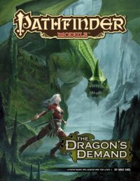 cover of the book Pathfinder Module: The Dragon's Demand