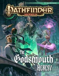 cover of the book Pathfinder Module: The Godsmouth Heresy