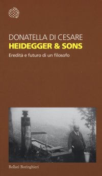 cover of the book Heidegger & sons. Eredità e futuro di un filosofo