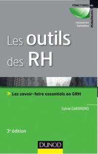 cover of the book Les outils des RH : les savoirs essentiels en GRH