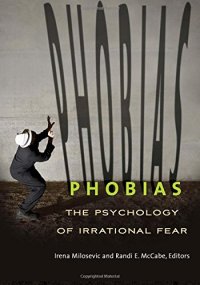 cover of the book Phobias: The Psychology of Irrational Fear