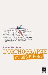 cover of the book L'orthographe et ses pièges