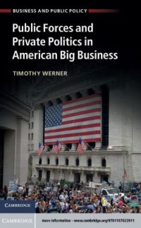 cover of the book Public Forces and Private Politics in American Big Business