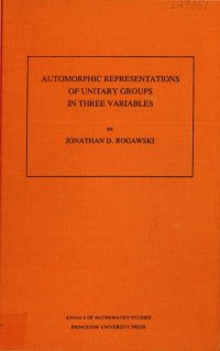 cover of the book Automorphic Representation of Unitary Groups in Three Variables