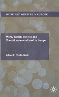 cover of the book Work, Family Policies and Transitions to Adulthood in Europe