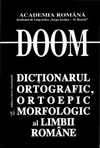 cover of the book DOOM 2 Dictionarul Ortografic,Ortoepic si Morfologic al Limbii Romane