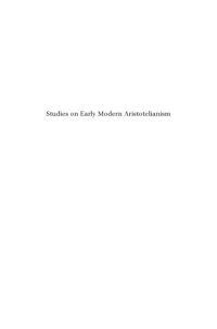 cover of the book Studies on Early Modern Aristotelianism