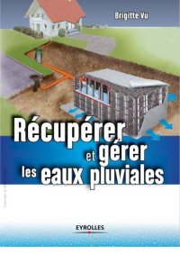 cover of the book Récupérer et gérer les eaux pluviales