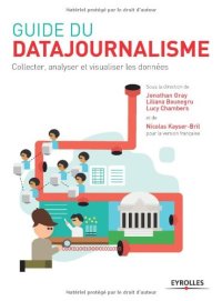 cover of the book Guide du datajournalisme : Collecter, analyser et visualiser les données