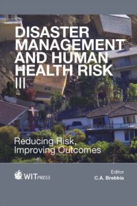 cover of the book Disaster Management and Human Health Risk III: Reducing Risk, Improving Outcomes