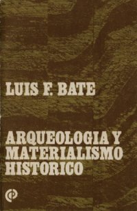 cover of the book Arqueología y materialismo histórico