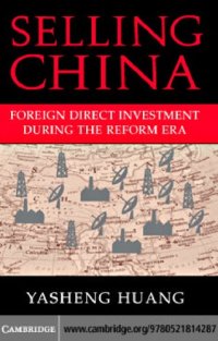 cover of the book Selling China: Foreign Direct Investment During the Reform Era