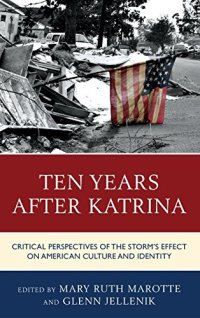 cover of the book Ten Years after Katrina: Critical Perspectives of the Storm's Effect on American Culture and Identity