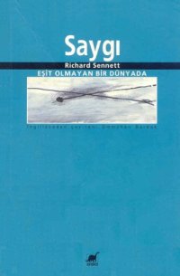 cover of the book Saygı: Eşit olmayan bir dünyada