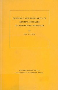 cover of the book Existence and regularity of minimal surfaces on Riemannian manifolds