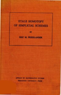 cover of the book Etale Homotopy of Simplicial Schemes