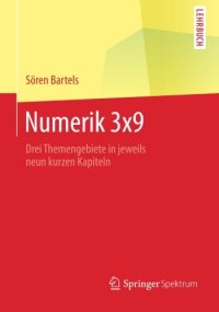 cover of the book Numerik 3x9: Drei Themengebiete in jeweils neun kurzen Kapiteln