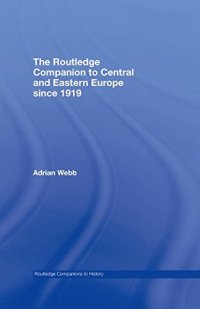 cover of the book The Routledge Companion to Central and Eastern Europe since 1919