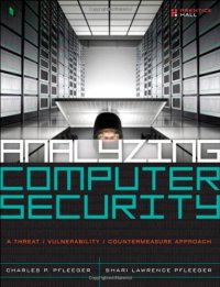 cover of the book Analyzing Computer Security: A Threat / Vulnerability / Countermeasure Approach