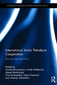 cover of the book International Arctic Petroleum Cooperation: Barents Sea Scenarios