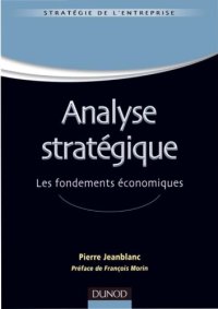 cover of the book Analyse stratégique : les fondements économiques