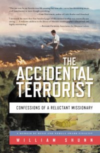 cover of the book The Accidental Terrorist: Confessions of a Reluctant Missionary