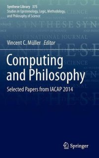 cover of the book Computing and Philosophy: Selected Papers from IACAP 2014