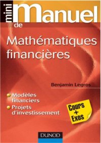 cover of the book Mini manuel de mathématiques financières : cours + exos