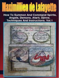 cover of the book How to Summon and Command Spirits,Angels,Demons,Afrit, Djinns