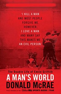 cover of the book A Man's World: The Double Life of Emile Griffith