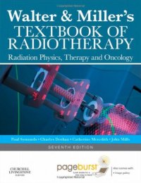 cover of the book Walter and Miller's Textbook of Radiotherapy: Radiation Physics, Therapy and Oncology