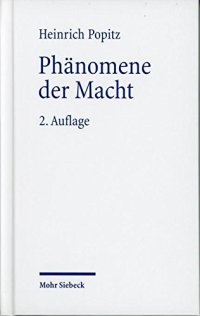 cover of the book Phänomene der Macht: Autorität - Herrschaft - Gewalt - Technik